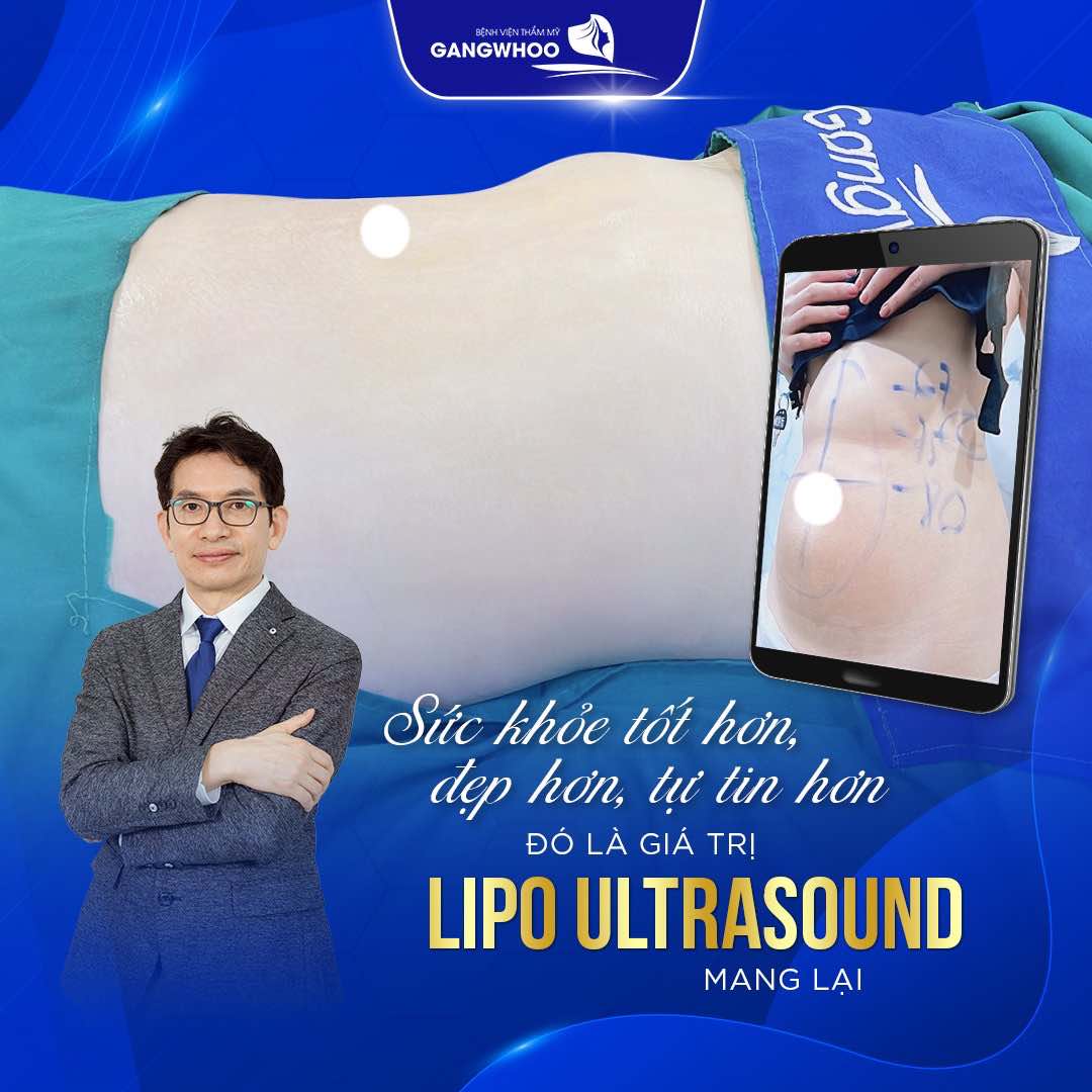 Hút mỡ Lipo Ultrasound tại Gangwhoo giúp bạn lấy lại vẻ tự tin