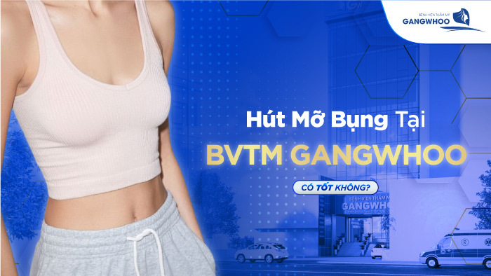 Hút mỡ bụng tại BVTM Gangwhoo có an toàn không?
